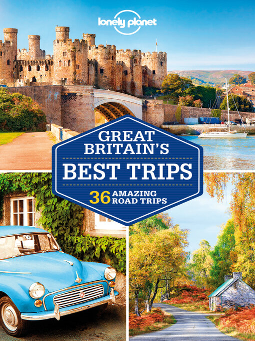 Title details for Lonely Planet Great Britain's Best Trips by Belinda Dixon - Available